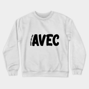 easy on the Avec Crewneck Sweatshirt